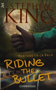 Cover of: Riding the Bullet: Montado En La Bala