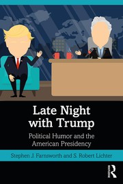 Late Night with Trump by Stephen J. Farnsworth, S. Robert Lichter