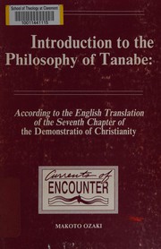 Introduction to the philosophy of Tanabe by Ozaki, Makoto