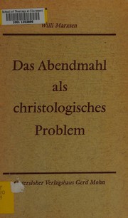 Cover of: Das Abendmahl als christologisches Problem