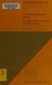 Cover of: The Mechanism of denial.: The Manifest content of the dream.