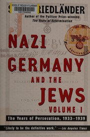Cover of: Nazi Germany and the Jews, Volume 1 by Saul Friedländer