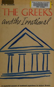 Cover of: The Greeks and the irrational. by E. R. Dodds