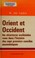 Cover of: Orient et Occident