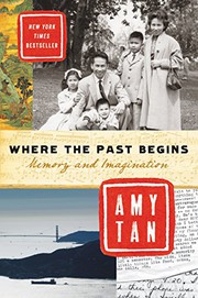 Where the past begins by Amy Tan