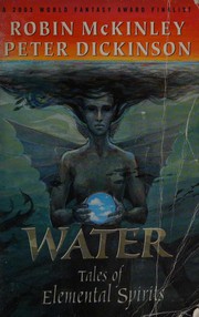 Cover of: Water by Robin McKinley, Peter Dickinson