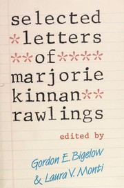 Cover of: Selected letters of Marjorie Kinnan Rawlings