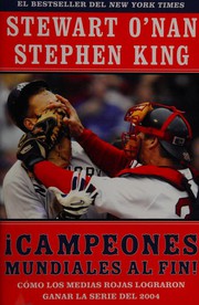 Cover of: Campeones mundiales al fin! by Stewart O'Nan, Stephen King