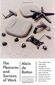 Cover of: The pleasures and sorrows of work