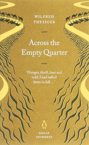 Great Journeys Across The Empty Quarter by Wilfrid Thesiger