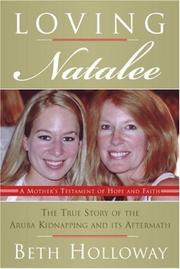 Cover of: Loving Natalee: A Mother's Testament of Hope and Faith