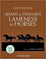 Adams and Stashak's lameness in horses by Gary M. Baxter