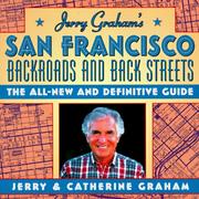 Cover of: Jerry Graham's San Francisco: backroads and backstreets