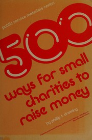 Cover of: 500 ways for small charities to raise money