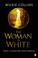 Cover of: The Woman in White (musical tie-in) (Penguin Summer Classics)