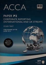 Cover of: ACCA: Paper P2 : Corporate reporting (international and UK stream) : study text