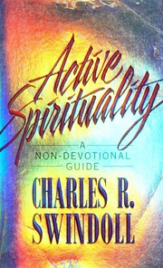 Cover of: Active spirituality: a non-devotional guide