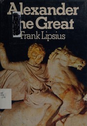 Alexander the Great by Frank Lipsius