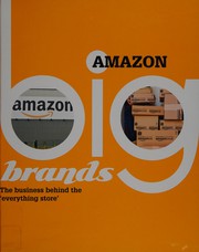 Cover of: Amazon: The Business Behind the Everything Store
