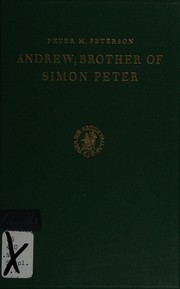 Andrew, brother of Simon Peter by Peter M. Peterson