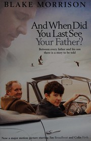 Cover of: And when did you last see your father? by Blake Morrison