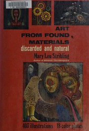 Cover of: Art from found materials: discarded and natural