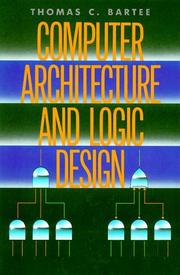 The Computer Architecture and Logic Design by Thomas C. Bartee