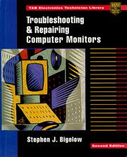 Cover of: Troubleshooting and repairing computer monitors by Stephen J. Bigelow