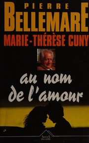 Cover of: Au nom de l'amour: 59 histoires de passion