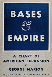 Cover of: Bases & empire: a chart of American expansion.