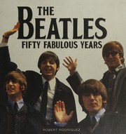 Cover of: The Beatles: fifty fabulous years