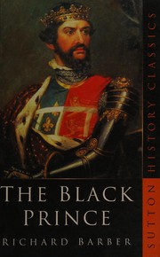 The Black Prince by Richard W. Barber