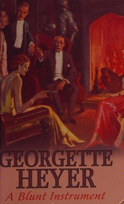 Cover of: A blunt instrument by Georgette Heyer