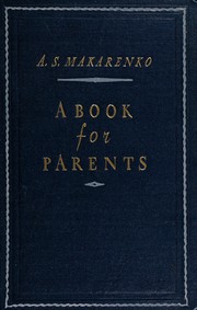 Cover of: A book for parents. by Anton Semenovich Makarenko