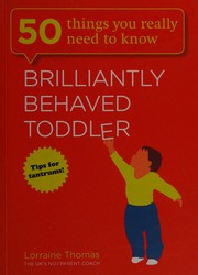 Cover of: Brilliantly behaved toddler