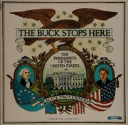 Cover of: The buck stops here: the presidents of the United States