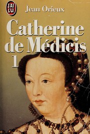 Cover of: Catherine de Medicis, ou, La reine noire