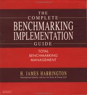 The complete benchmarking implementation guide : total benchmarking management