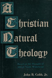 A christian natural theology by John B. Cobb