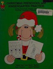 Cover of: Christmas preschool and kindergarten practice: tracing, cut & paste, shapes, colors, counting, likenesses & differences