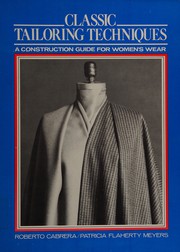Cover of: Classic tailoring techniques: a construction guide for women's wear