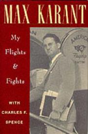 Cover of: Max Karant: my flights and fights
