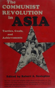 Cover of: The Communist revolution in Asia: tactics, goals, and achievements.