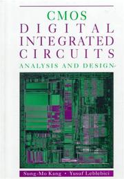 CMOS digital integrated circuits by Sung-Mo Kang, Yusuf Leblebici, Sung-Mo (Steve) Kang