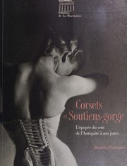 Corsets et soutiens-gorge by Béatrice Fontanel