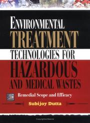 Cover of: Environmental Treatment Technologies for Hazardous and Medical Wastes by Subijoy Dutta
