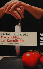 Cover of: Das Kochbuch des Kannibalen: ein kulinarischer Thriller
