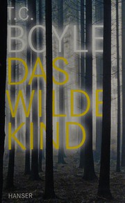 Cover of: Das wilde Kind: Erzahlung