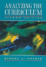 Analyzing the curriculum by George J. Posner