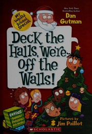 Cover of: Deck the halls, we're off the walls! by Dan Gutman